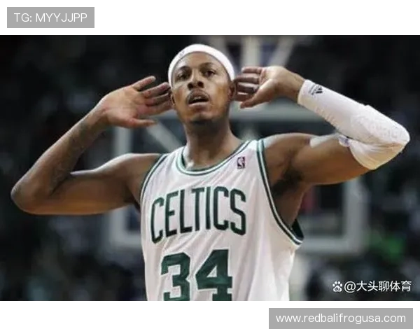 保罗·皮尔斯关键时刻单打效率提升拉开对手防线差距